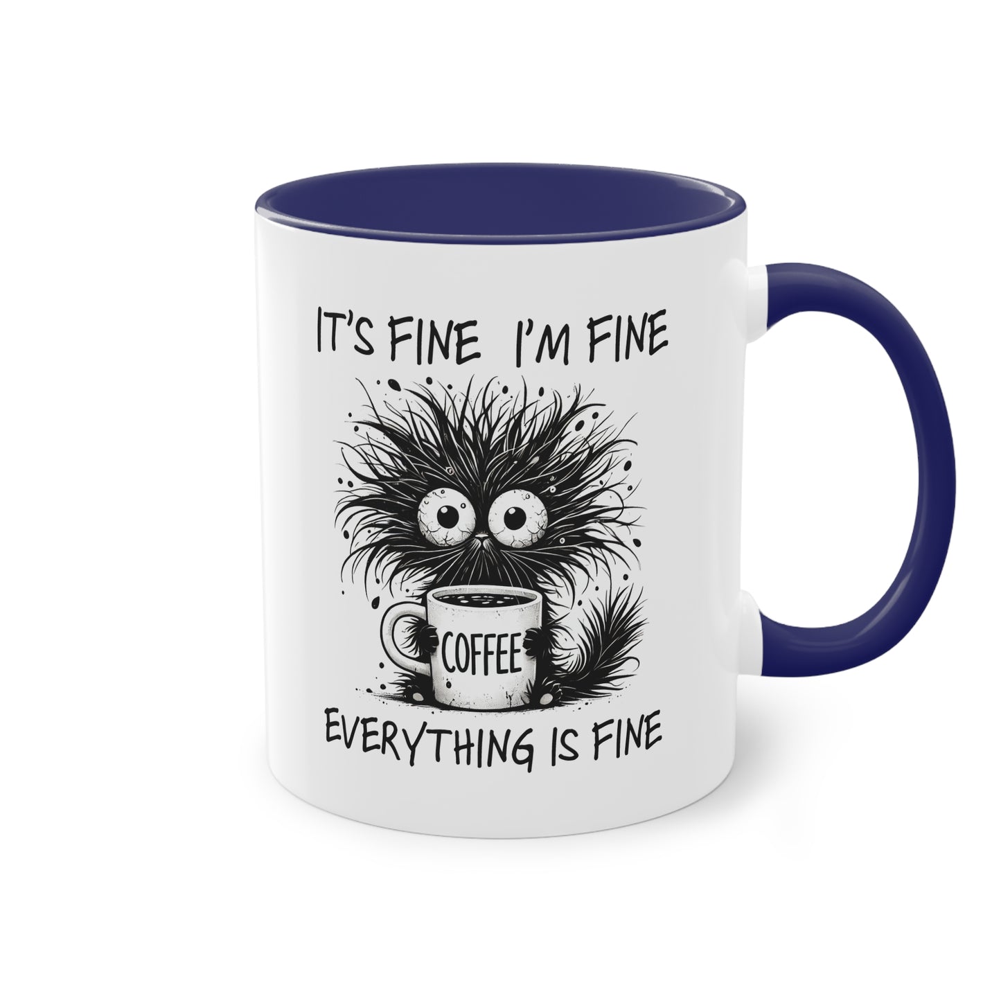 It’s fine I’m fine Everything is fine Katzentasse