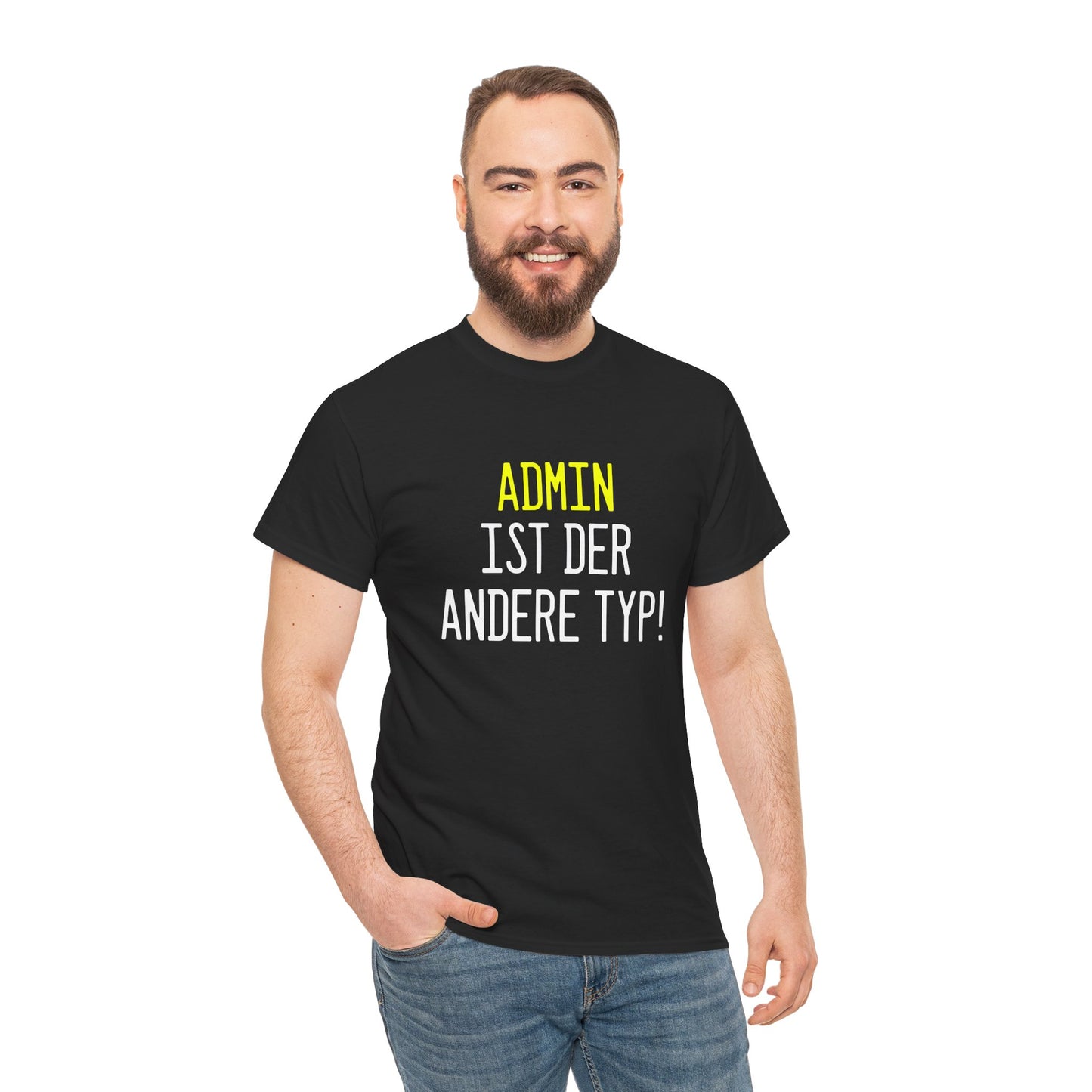 "Admin ist der andere Typ!" T-Shirt - Humor für IT-Profis