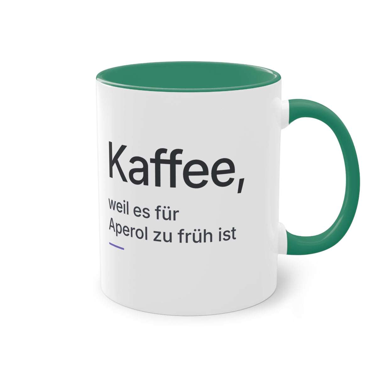 Spruchtasse "Kaffee, weil es für Aperol zu früh ist", Ansicht 13
