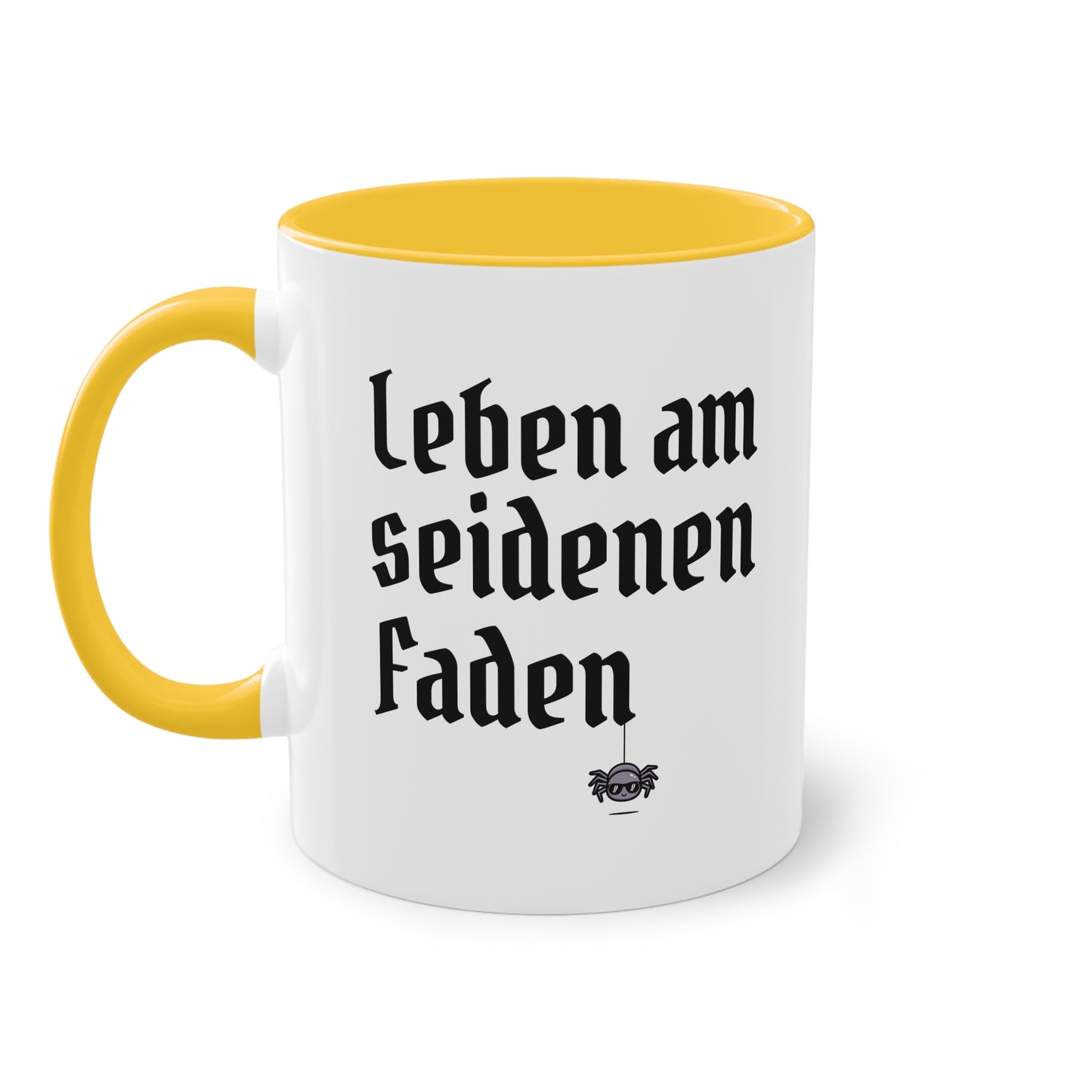 Tasse: "Leben am seidenen Faden" Spinnenhalter Spruch