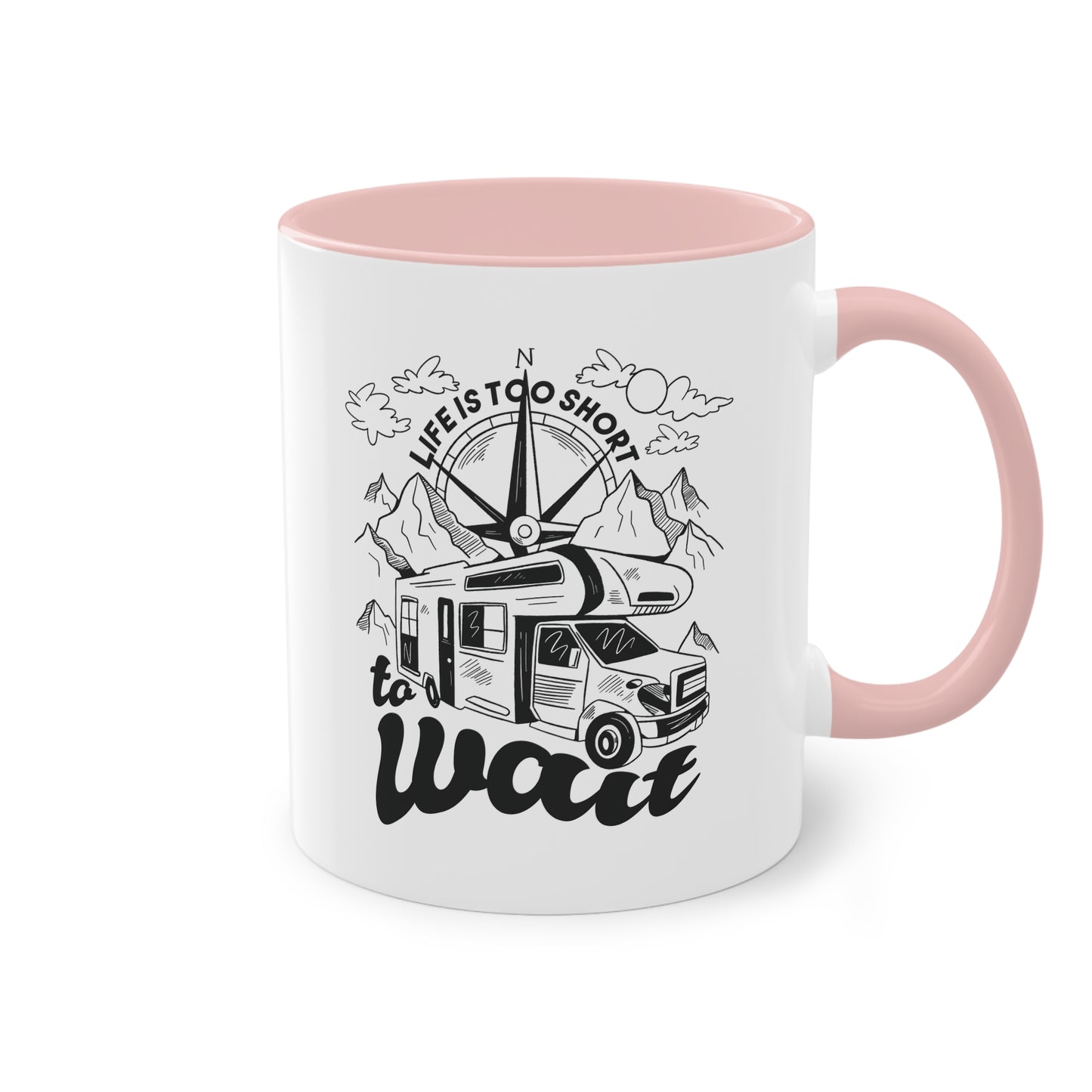 Abenteuer Camping Tasse - "Life is too short to wait"