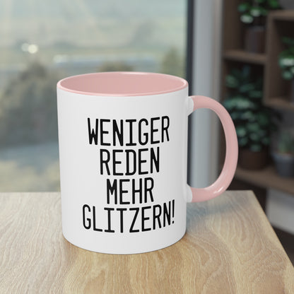 Weniger reden, mehr glitzern! - Die inspirierende Glitzertasse