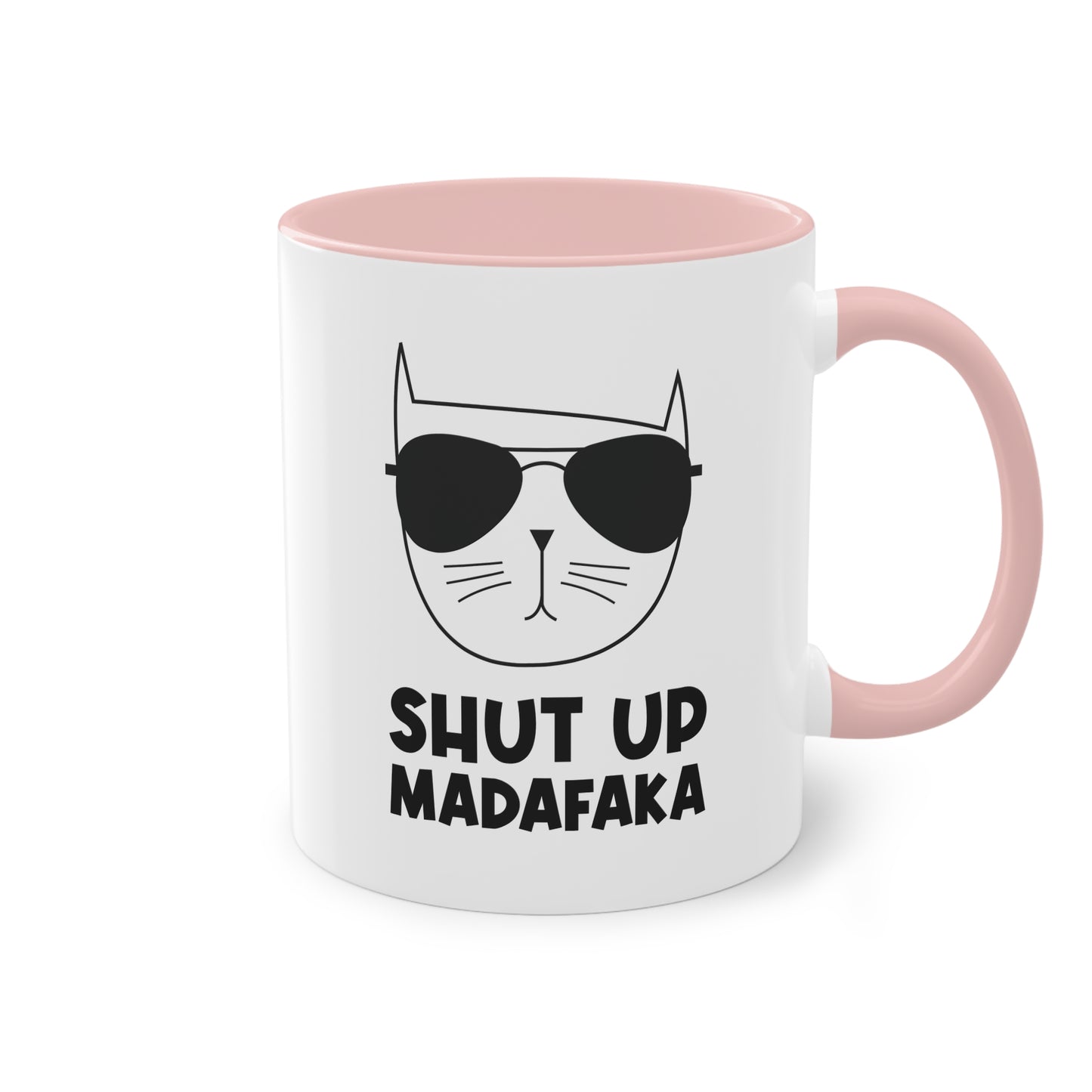 Lässige Katze: Shut up madafaka Tasse