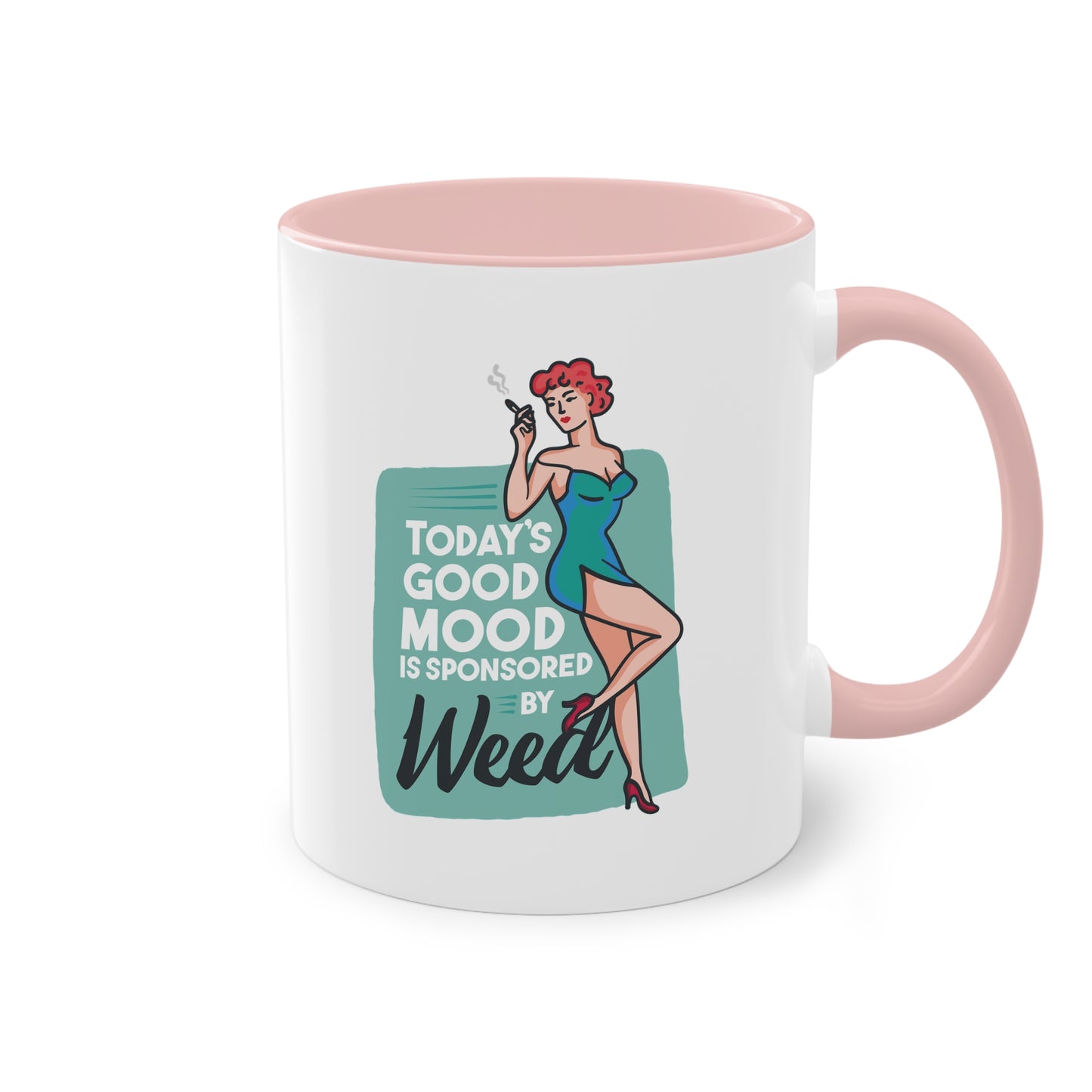 Retro-Tasse mit Spruch "Today's Good Mood Is Sponsored by Weed"