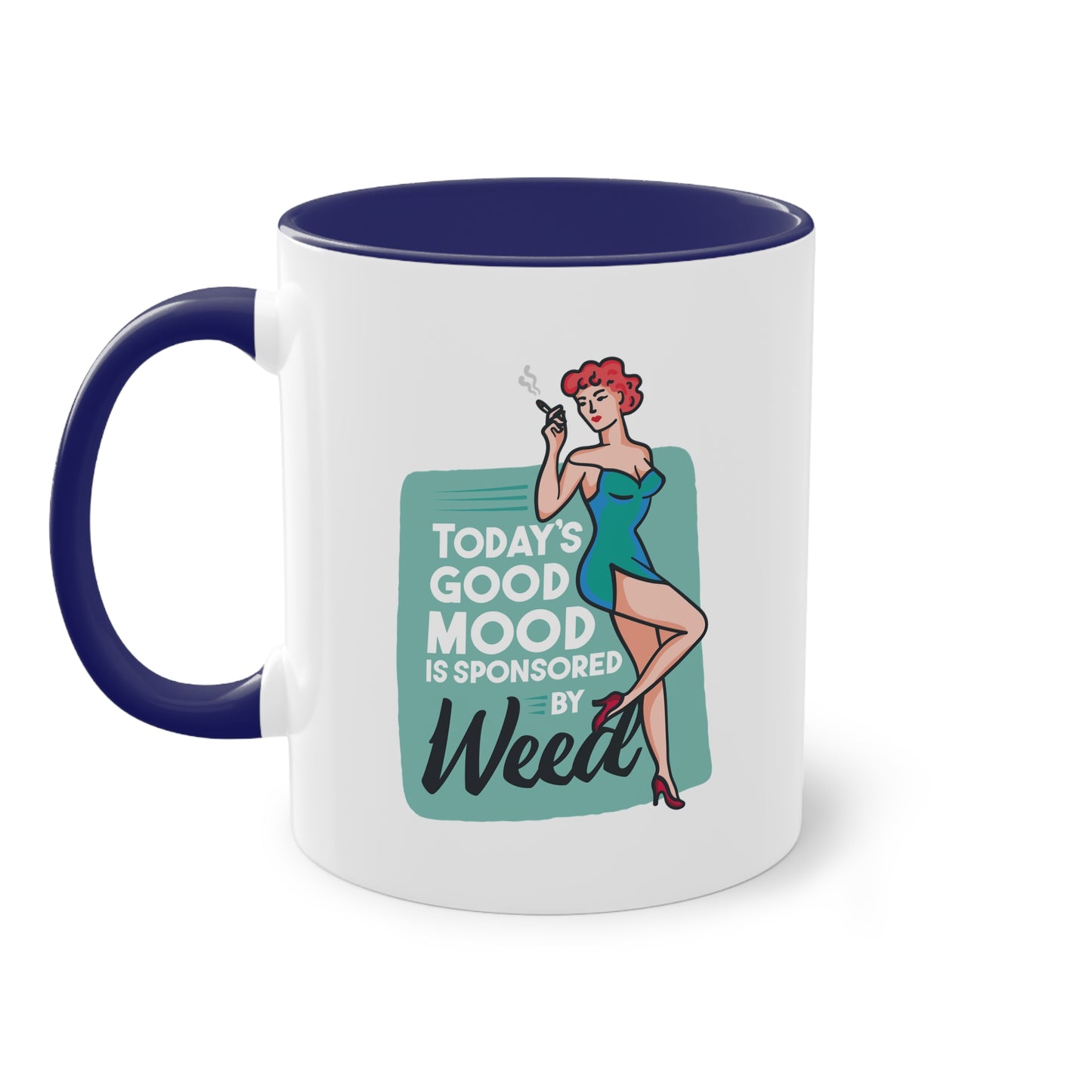 Retro-Tasse mit Spruch "Today's Good Mood Is Sponsored by Weed"