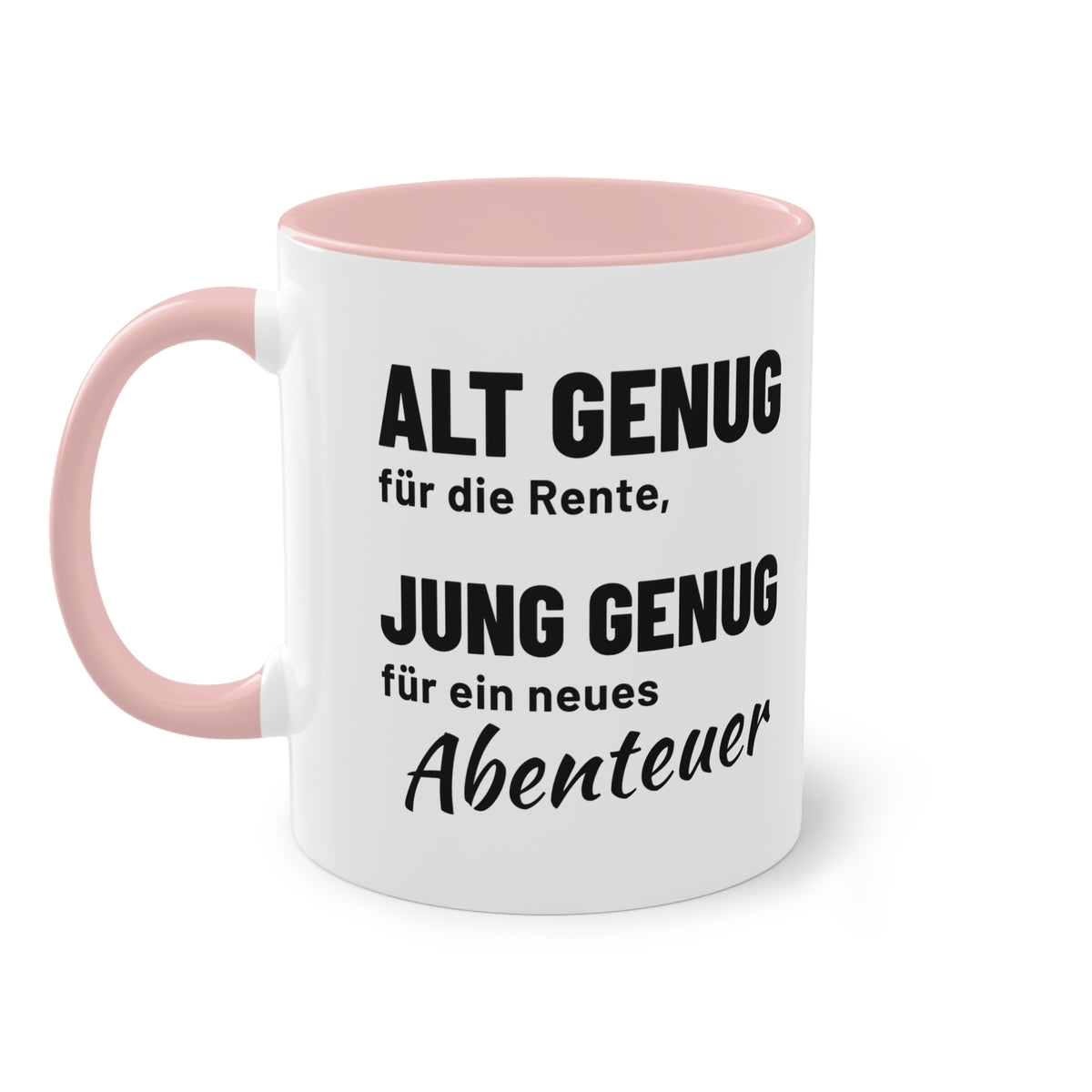 Rentner Tasse "Alt genug für die Rente, jung genug für ein neues Abenteuer", Ansicht 9