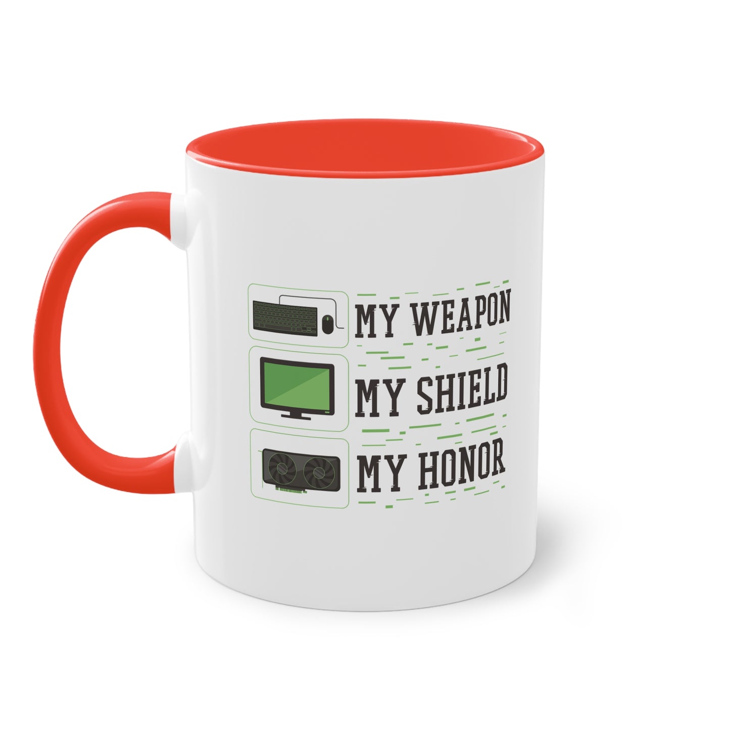 "My Weapon, My Shield, My Honor" Tasse für wahre Gamer