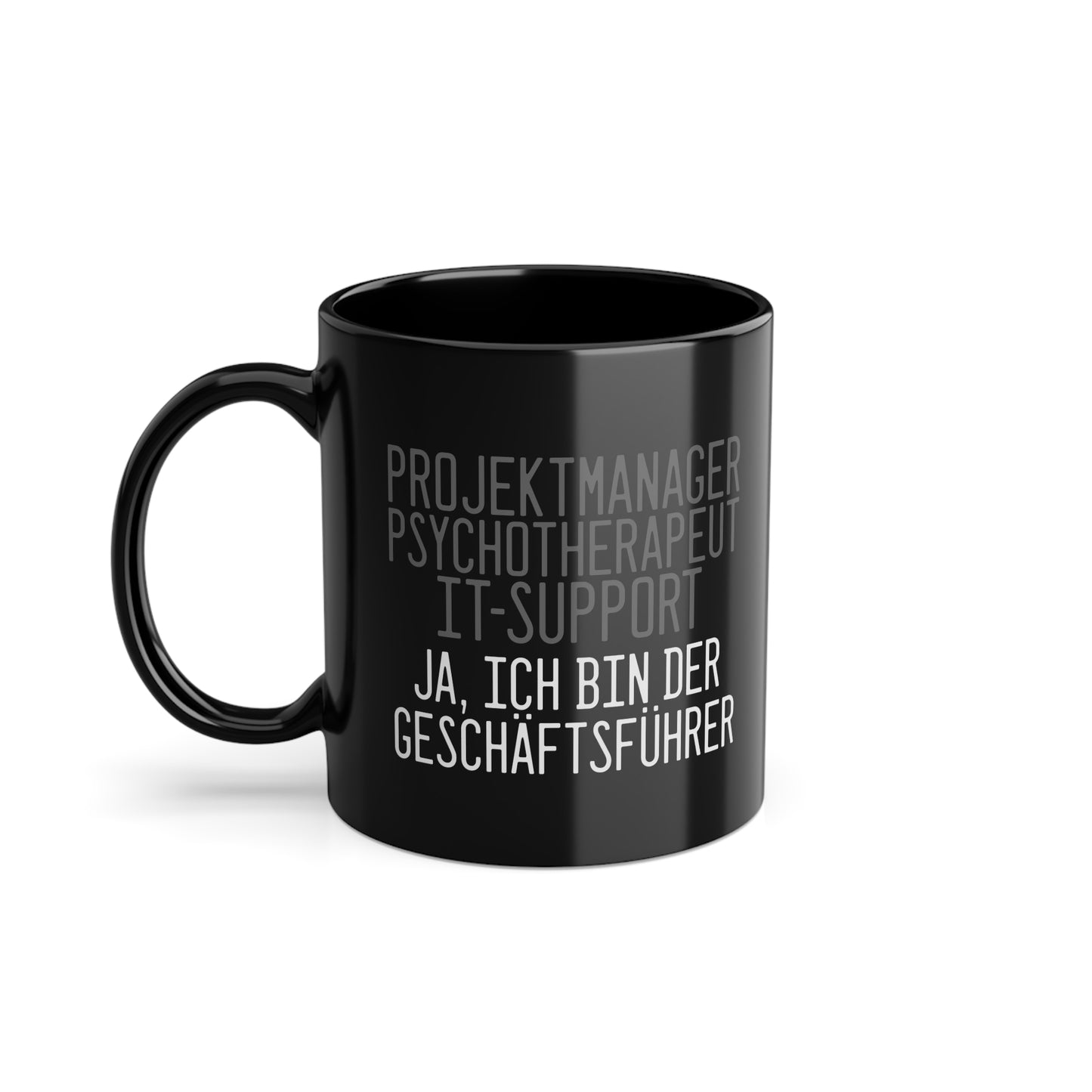 "Ja, ich bin der Geschäftsführer" Tasse - Humorvoll und treffend