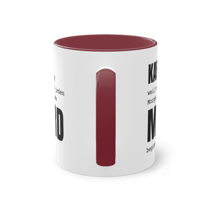 Spruchtasse "Kaffee, weil man nicht jeden Morgen mit einem Mord beginnen kann", Ansicht 15