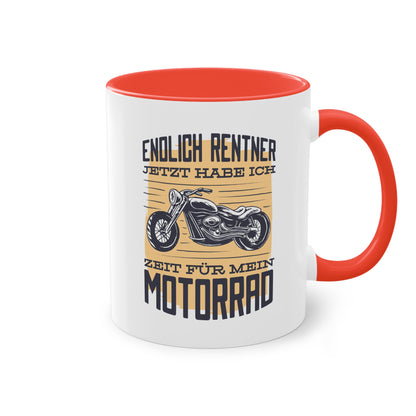 "Endlich Rentner - Jetzt habe ich Zeit für mein Motorrad" Tasse