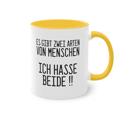 Es gibt zwei Arten von Menschen Tasse - Lustiger Spruch für jeden Morgen