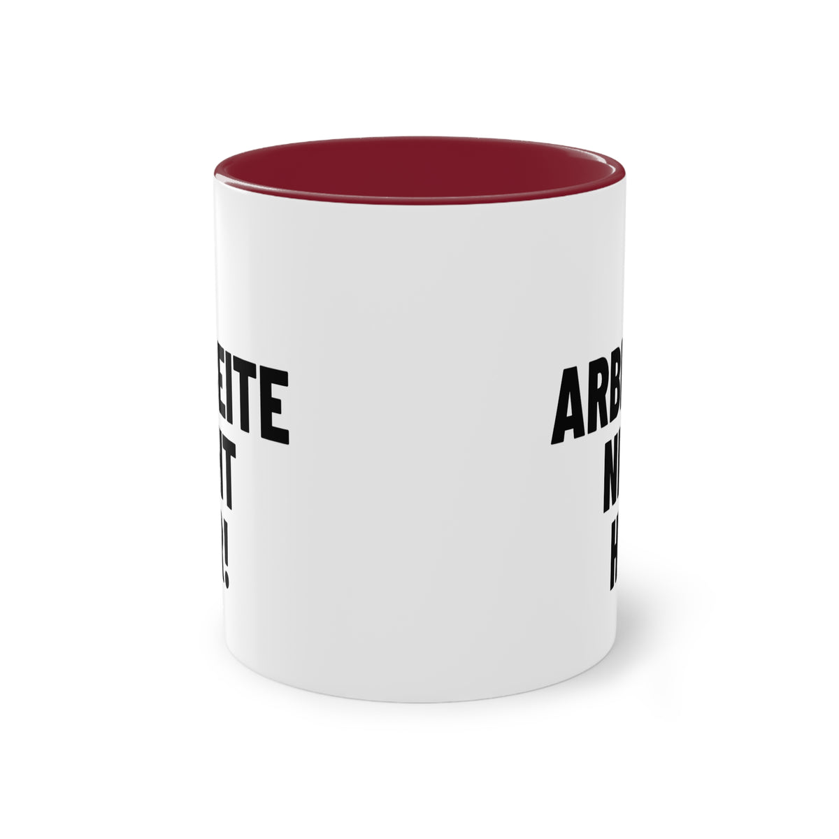 Spruchtasse "Ich arbeite nicht hier!", Farbvariante Weinrot