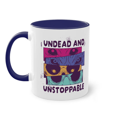 Undead and Unstoppable Tasse - Coole Halloween Keramik Tasse