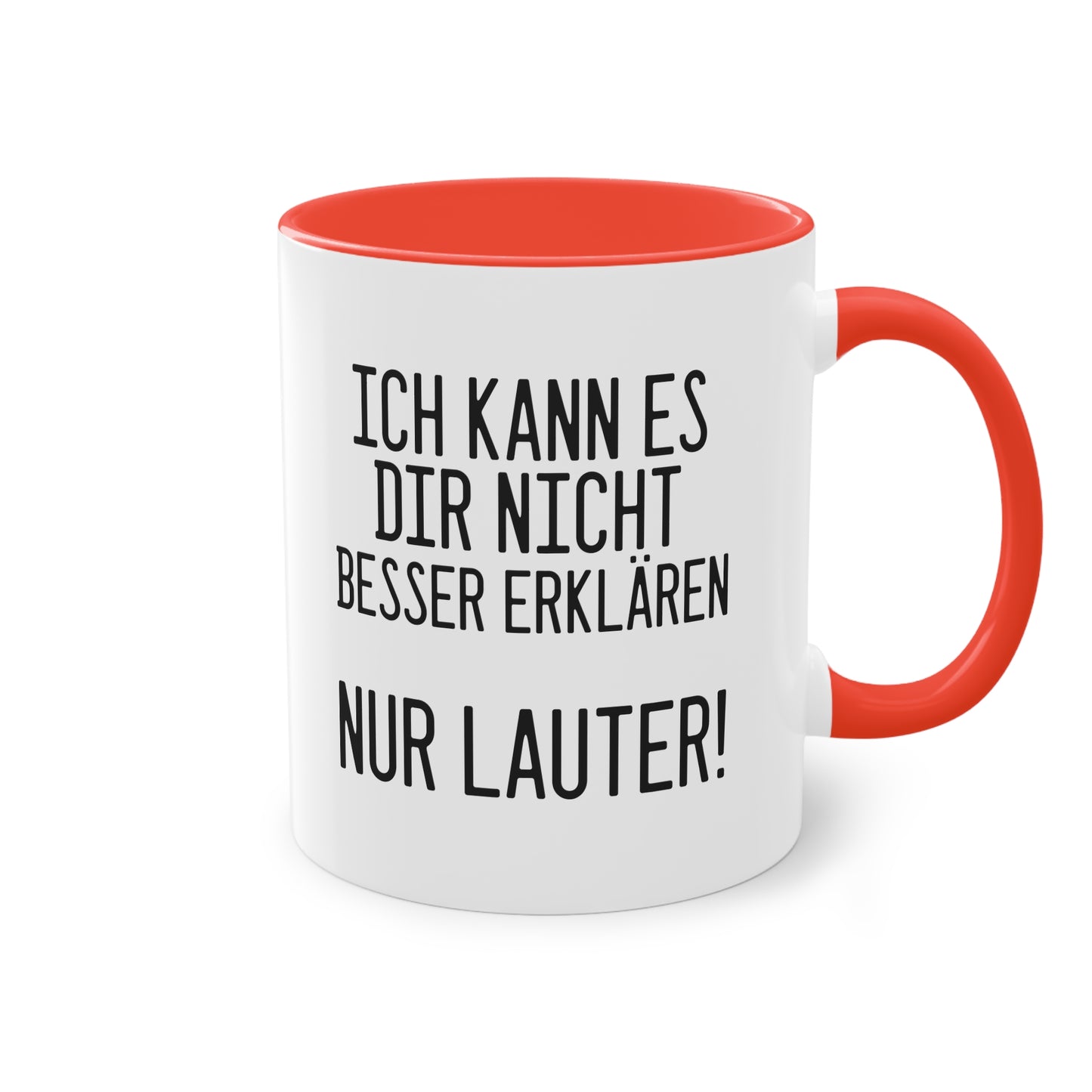 Ich kann es dir nicht besser erklären nur lauter! Tasse