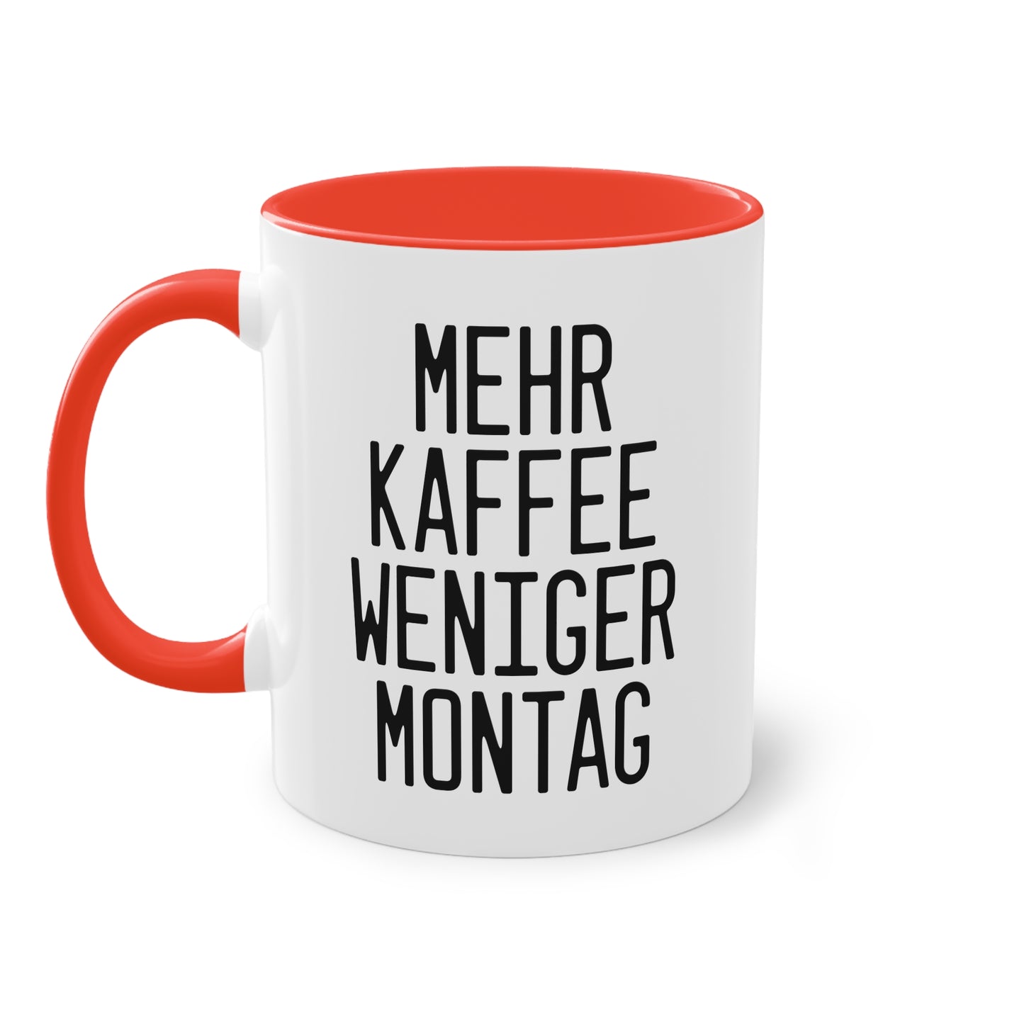 Mehr Kaffee, weniger Montag - Die motivierende Kaffeetasse