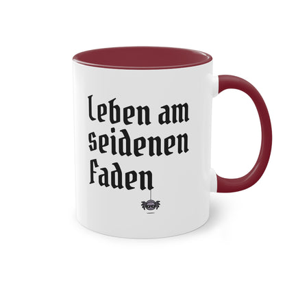 Tasse: "Leben am seidenen Faden" Spinnenhalter Spruch