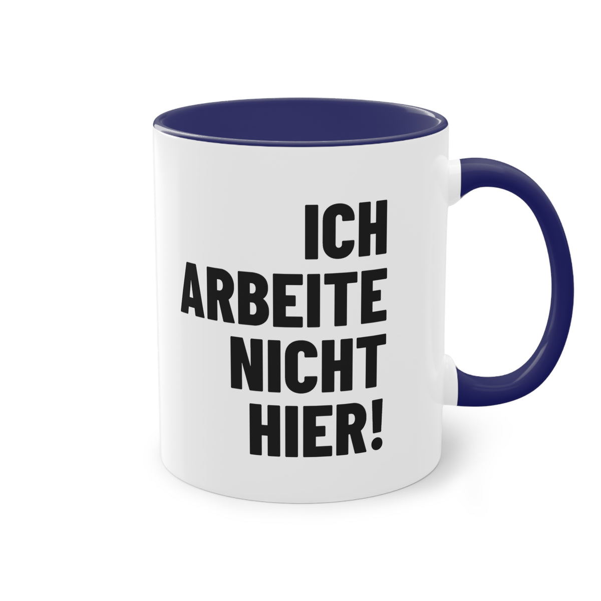 Spruchtasse "Ich arbeite nicht hier!", Ansicht 14