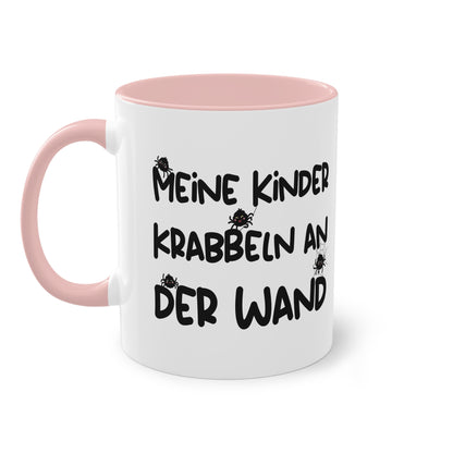 Tasse: "Meine Kinder krabbeln an der Wand" für Spinnenhalter