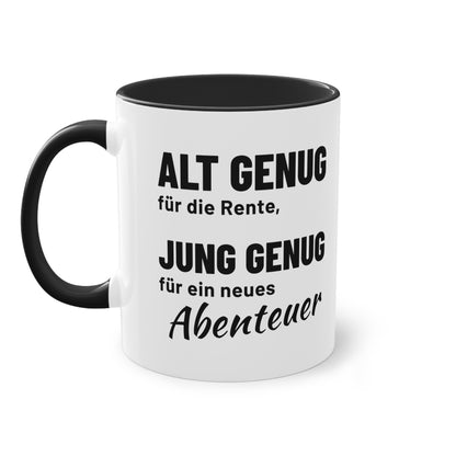 Rentner Tasse "Alt genug für die Rente, jung genug für ein neues Abenteuer", Ansicht 8