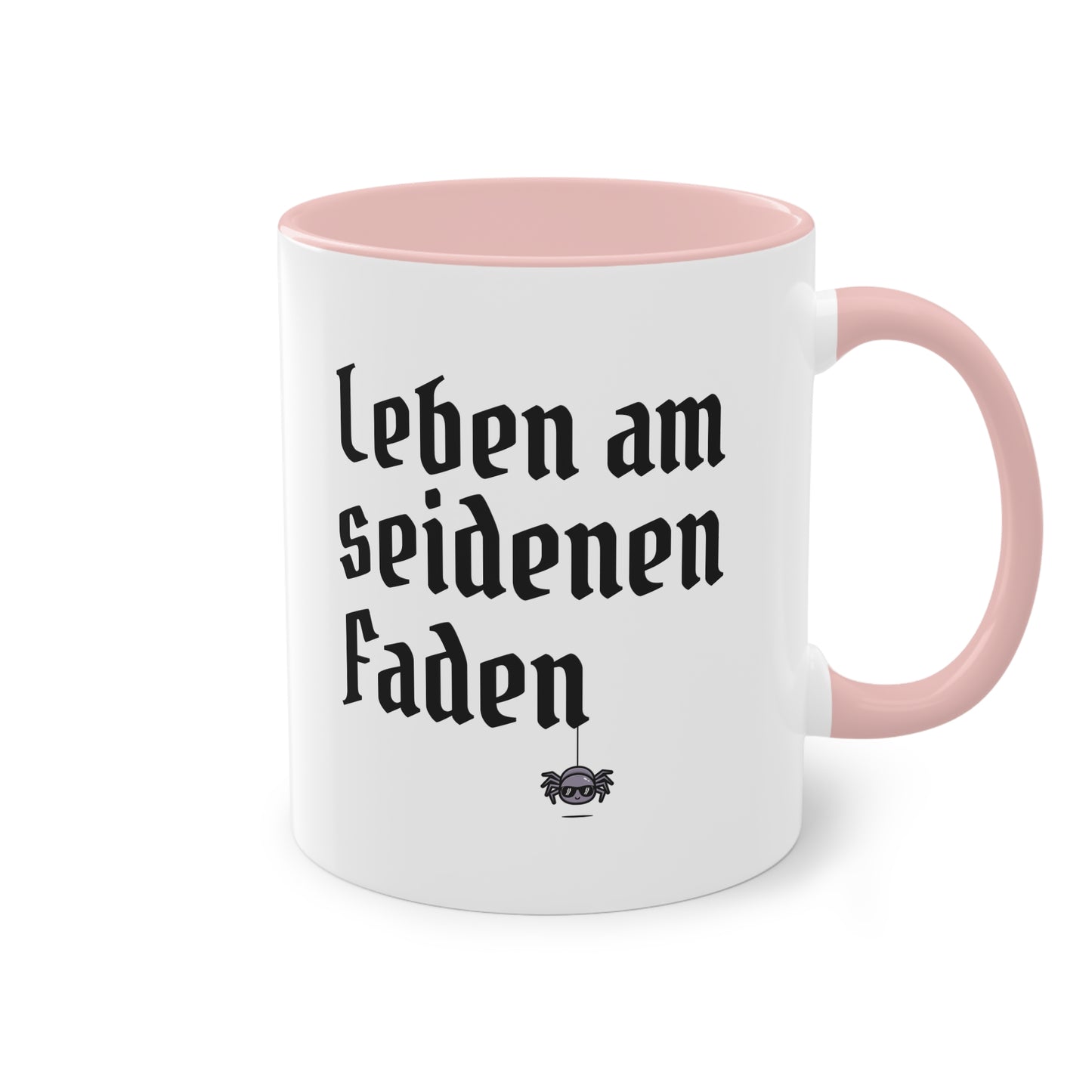 Tasse: "Leben am seidenen Faden" Spinnenhalter Spruch