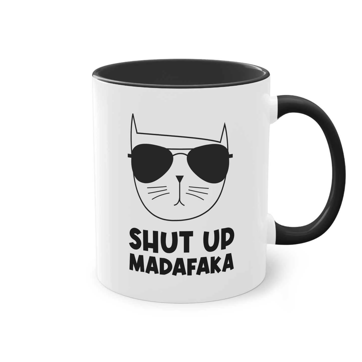 Lässige Katze: Shut up madafaka Tasse