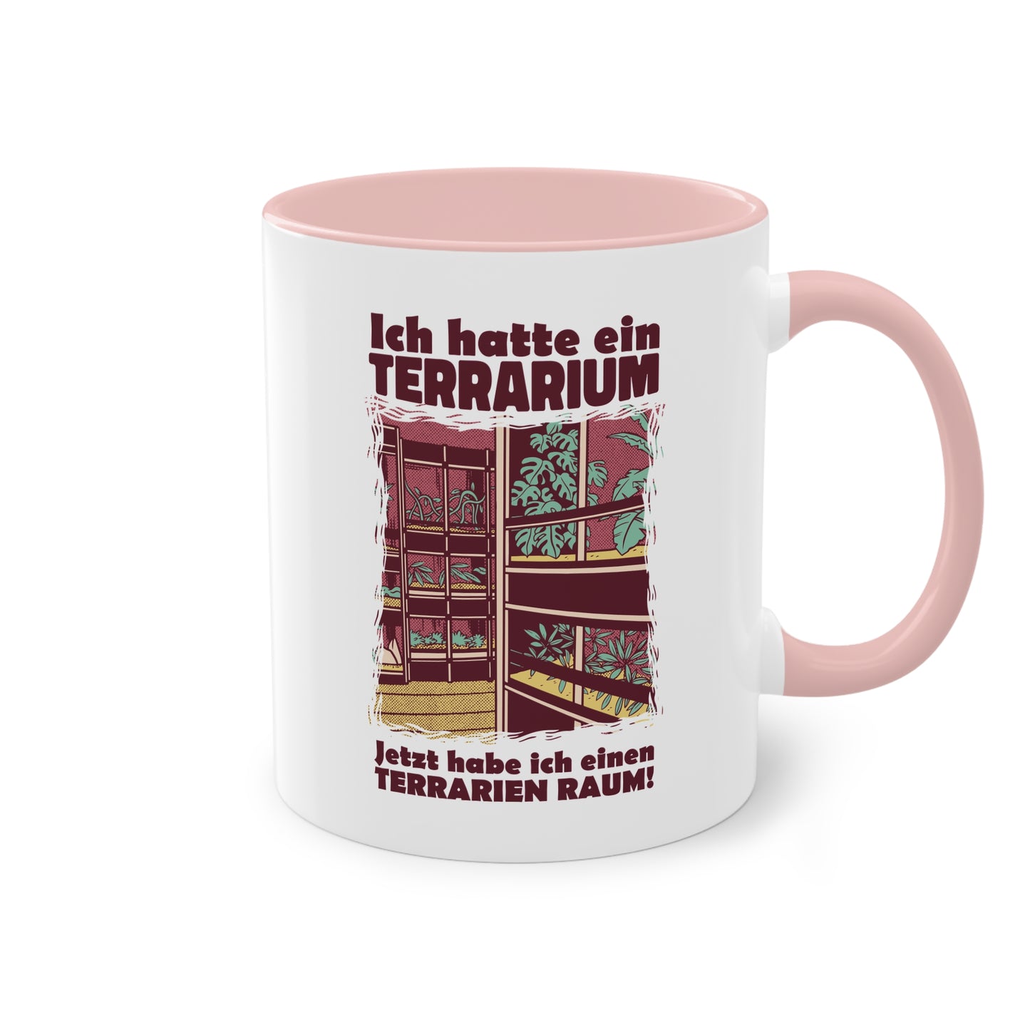 Tasse "Ich hatte ein Terrarium - jetzt habe ich einen Terrarienraum"