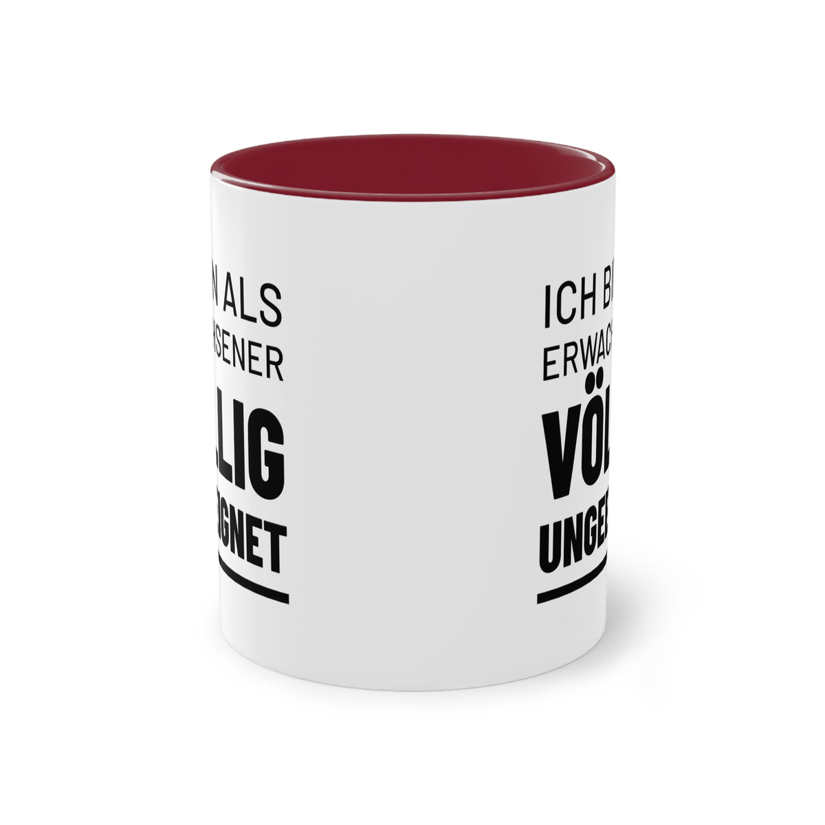 Spruchtasse "Ich bin als Erwachsener völlig ungeeignet", Farbvariante Weinrot