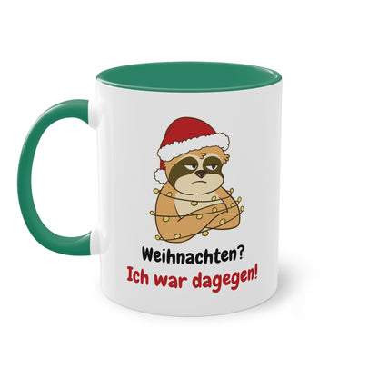 Sarkastische Weihnachtstasse mit Faultier - Weihnachten? Ich war dagegen!