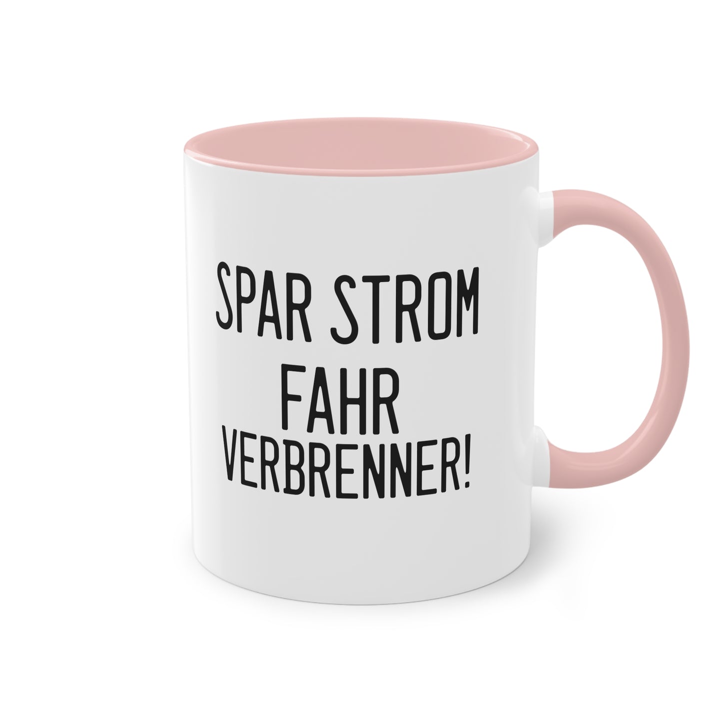 Verbrenner-Revolution - Die "Spar Strom fahr Verbrenner!" Tasse