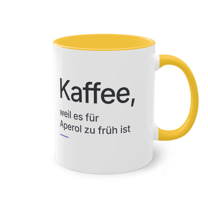 Spruchtasse "Kaffee, weil es für Aperol zu früh ist", Ansicht 11