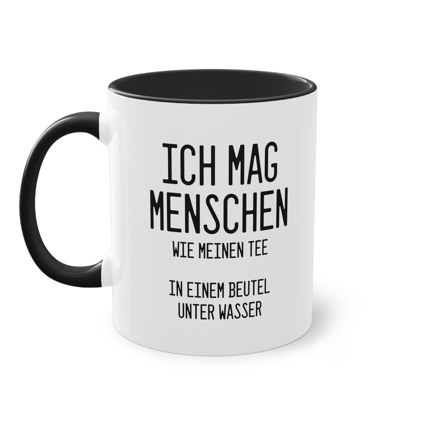 Teebeutel-Philosophie: "Ich mag Menschen wie meinen Tee" Tasse