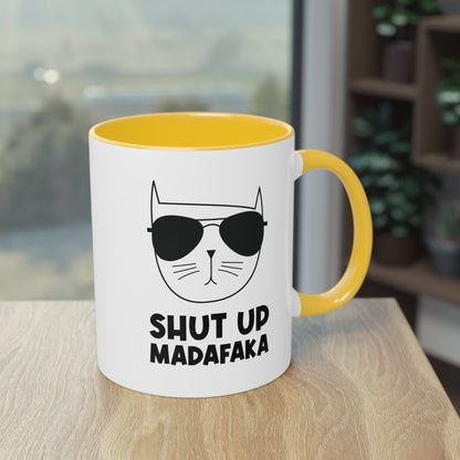 Lässige Katze: Shut up madafaka Tasse