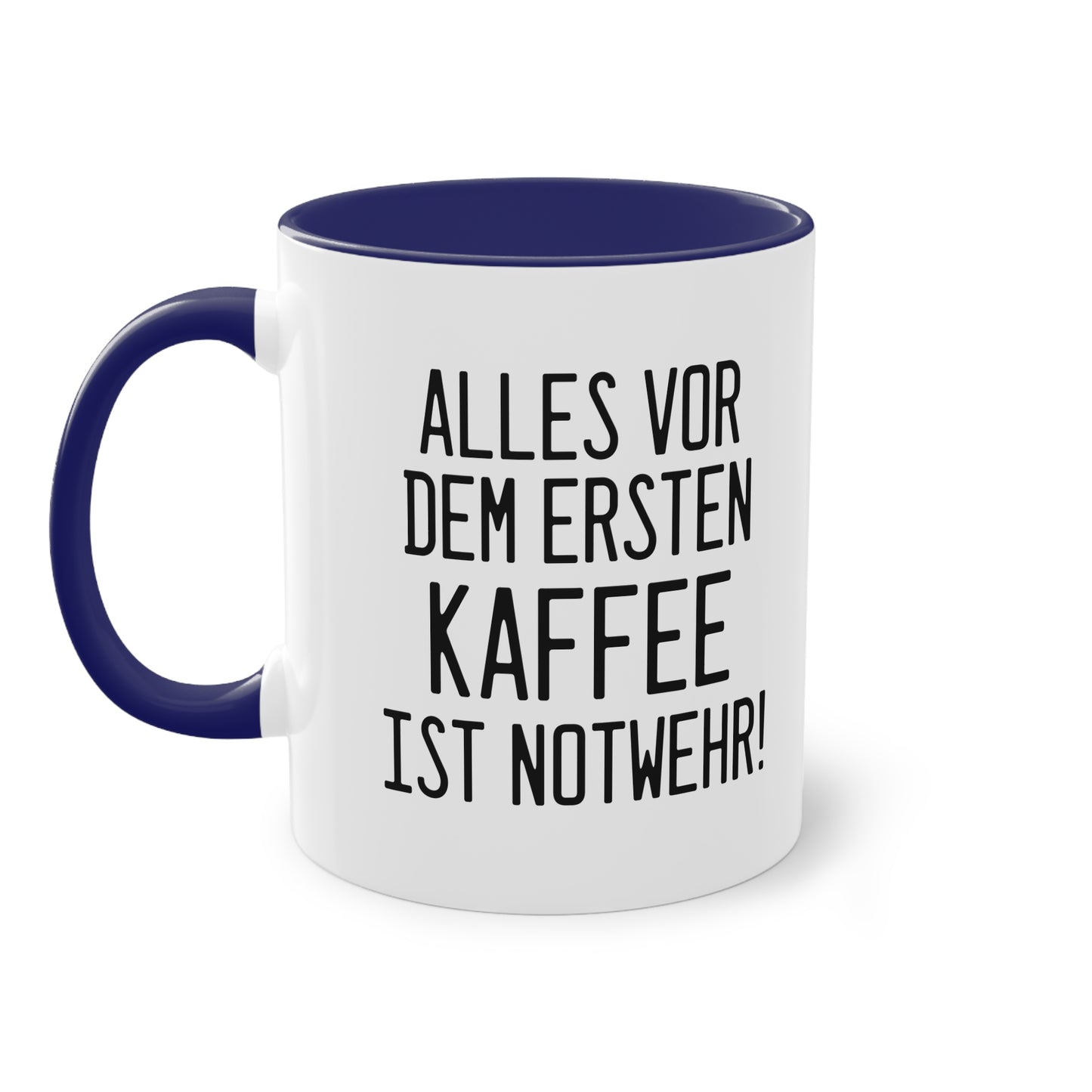 Alles vor dem ersten Kaffee ist Notwehr Tasse