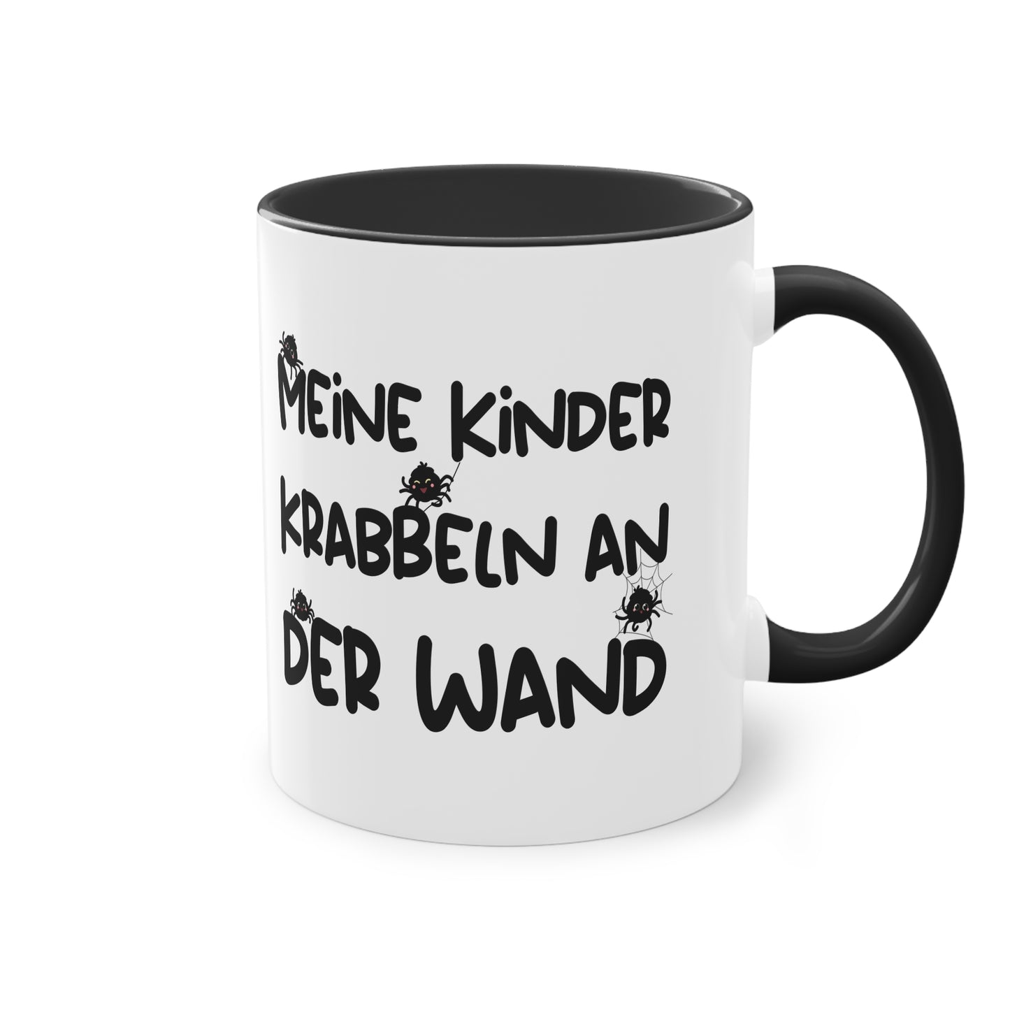 Tasse: "Meine Kinder krabbeln an der Wand" für Spinnenhalter