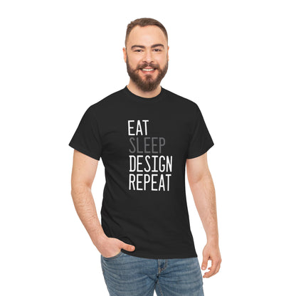 "Eat Sleep Design Repeat" T-Shirt - Für kreative Köpfe