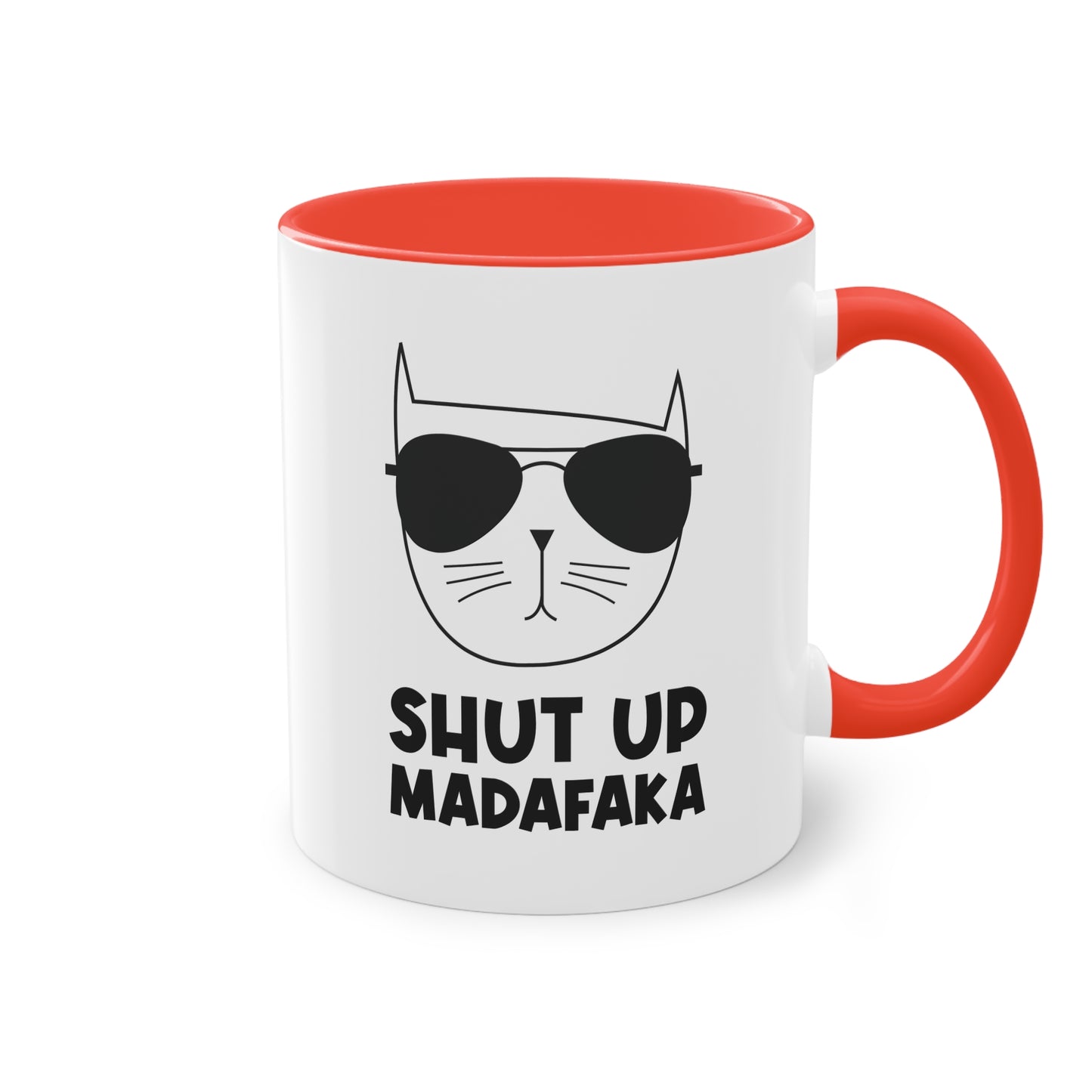 Lässige Katze: Shut up madafaka Tasse