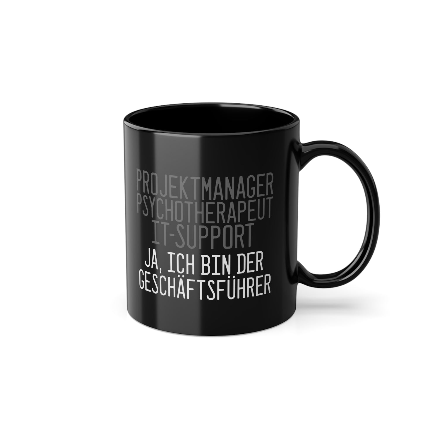 "Ja, ich bin der Geschäftsführer" Tasse - Humorvoll und treffend