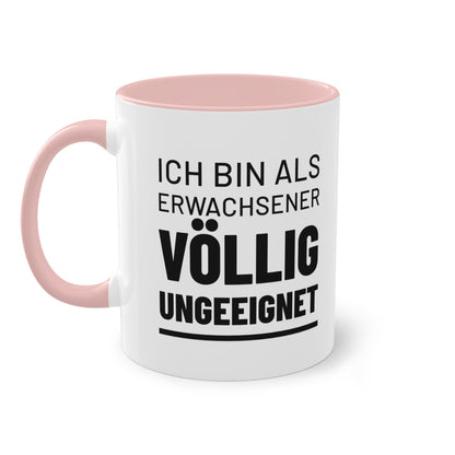 Spruchtasse "Ich bin als Erwachsener völlig ungeeignet", Ansicht 8