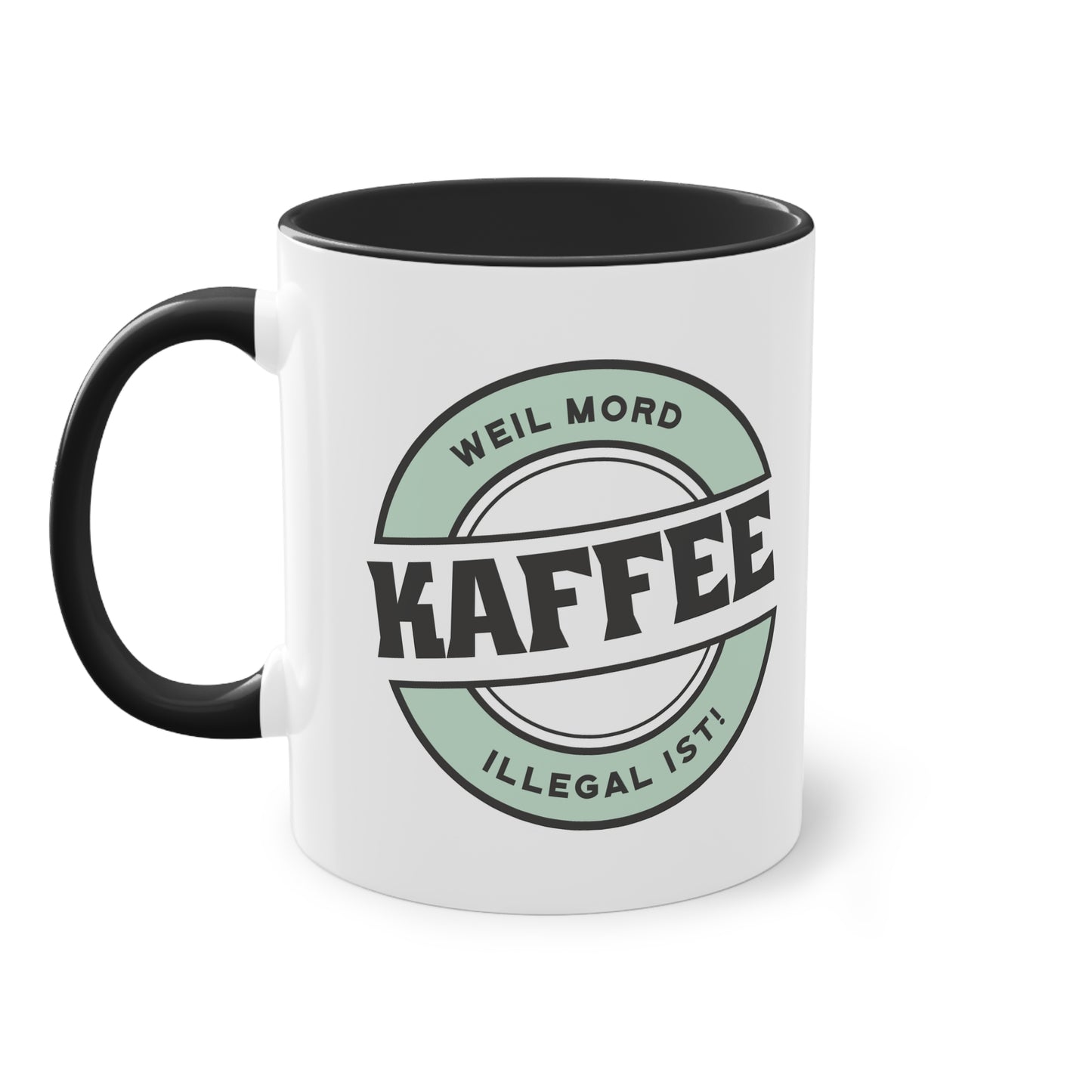 KAFFEE - weil Mord illegal ist Tasse