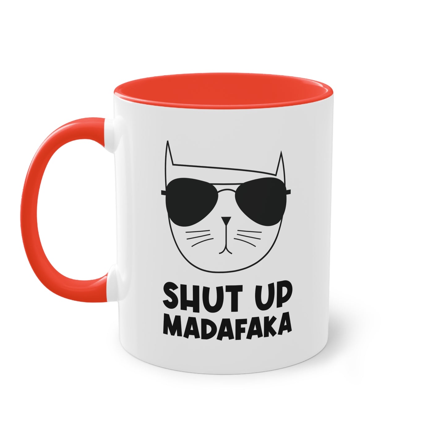 Lässige Katze: Shut up madafaka Tasse