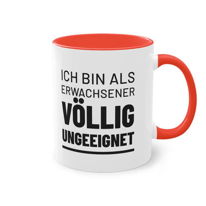 Spruchtasse "Ich bin als Erwachsener völlig ungeeignet", Ansicht 12
