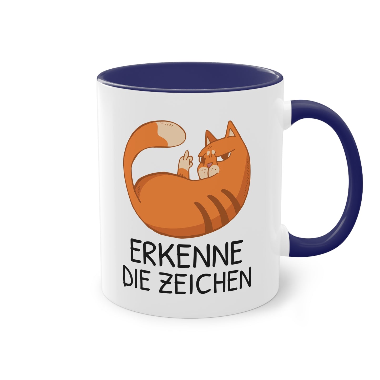 Tasse „Erkenne die Zeichen“ Orange Katze die Mittelfinger zeigt