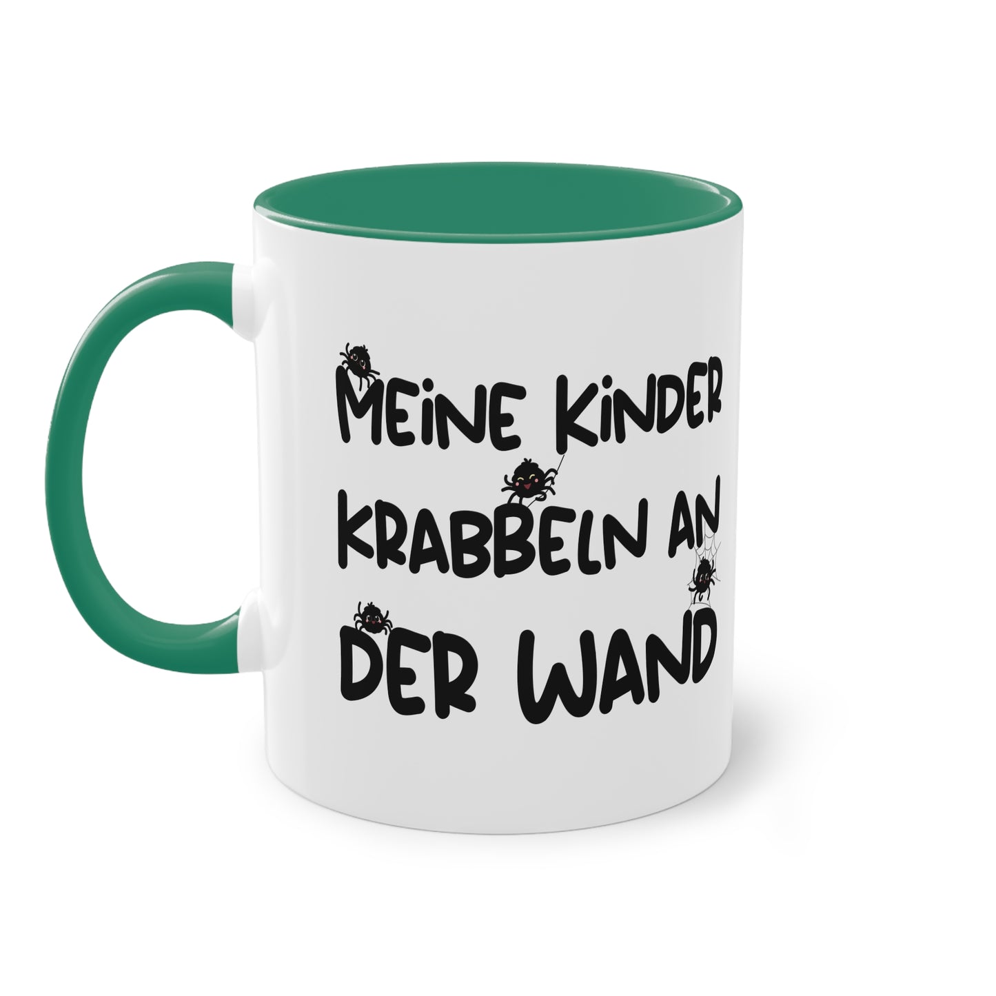 Tasse: "Meine Kinder krabbeln an der Wand" für Spinnenhalter