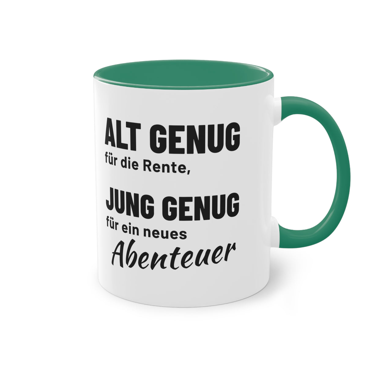 Rentner Tasse "Alt genug für die Rente, jung genug für ein neues Abenteuer", Ansicht 13