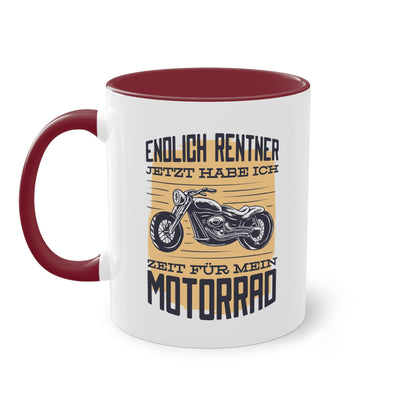 "Endlich Rentner - Jetzt habe ich Zeit für mein Motorrad" Tasse