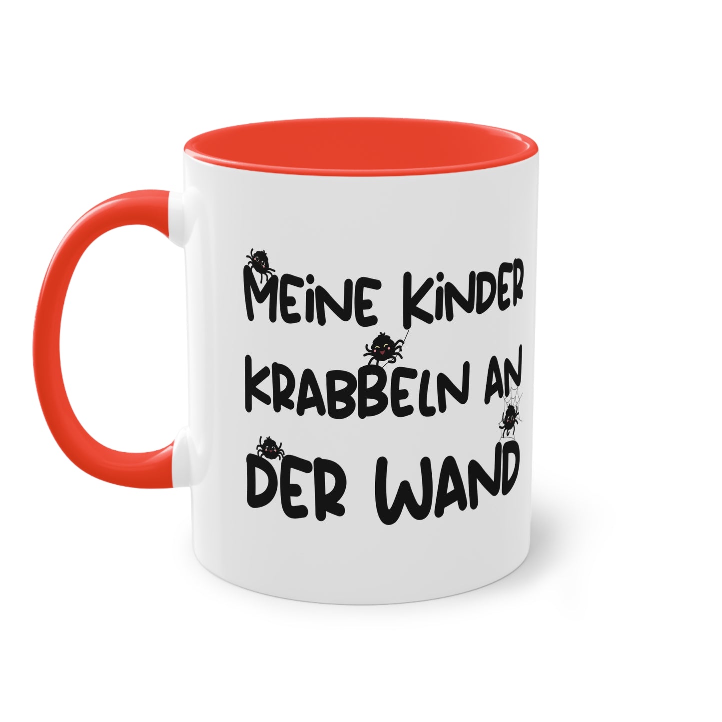 Tasse: "Meine Kinder krabbeln an der Wand" für Spinnenhalter