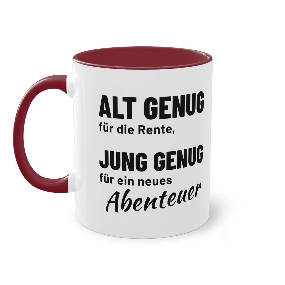 Rentner Tasse "Alt genug für die Rente, jung genug für ein neues Abenteuer", Ansicht 16