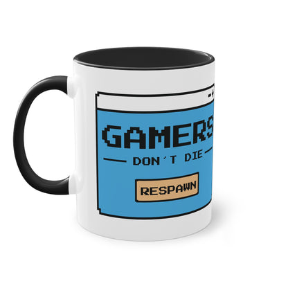 Gamers Don't Die Tasse - Lustige Gamer Keramik Tasse mit Respawn Design