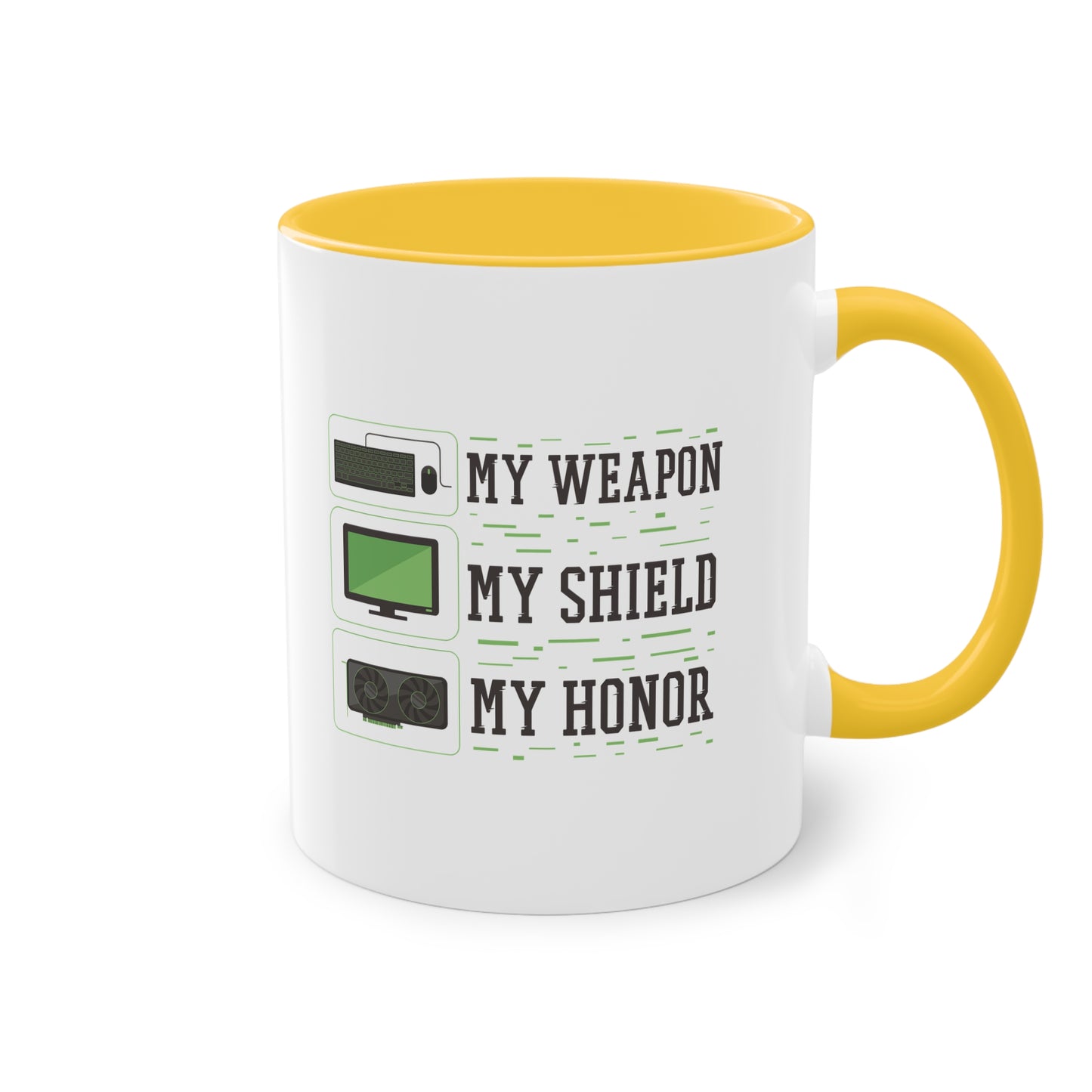 "My Weapon, My Shield, My Honor" Tasse für wahre Gamer