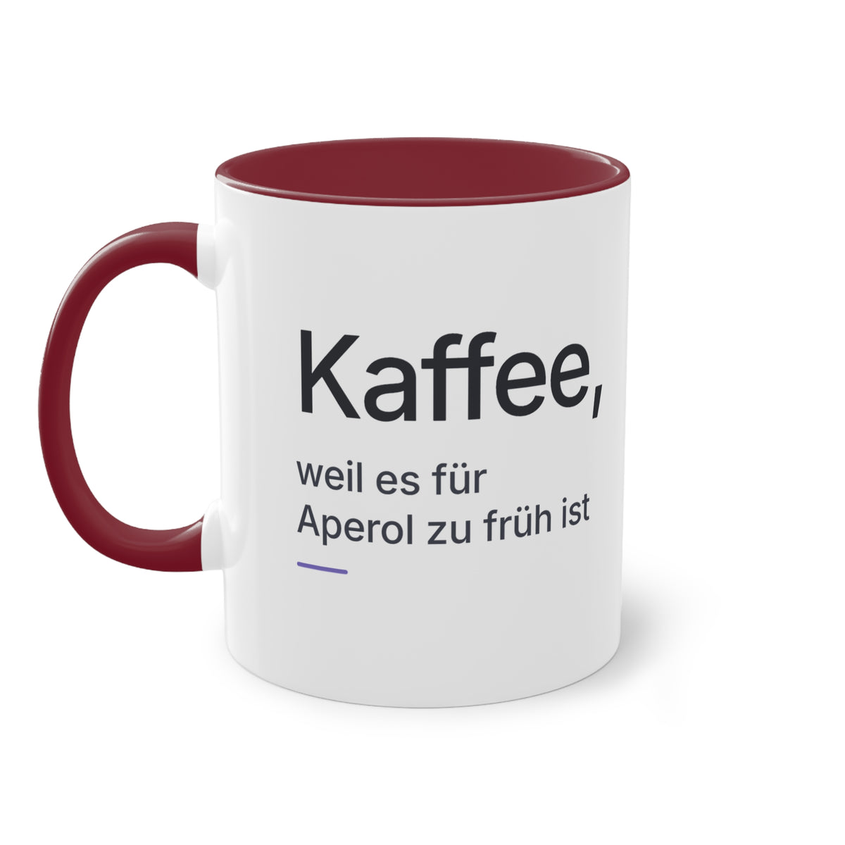 Spruchtasse "Kaffee, weil es für Aperol zu früh ist", Ansicht 16